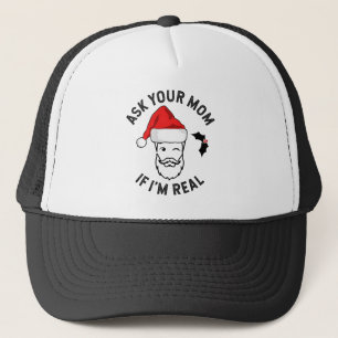 Weihnachten Fragte deine Mama, wenn ich wirklich W Truckerkappe