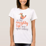 Weihnachten Funny Fox Schönheit Liste kein Bedauer T-Shirt<br><div class="desc">.</div>