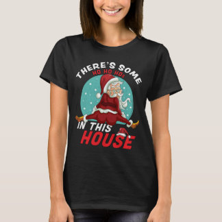 Weihnachten gibt es in diesem Haus ein paar Ho-Ho- T-Shirt