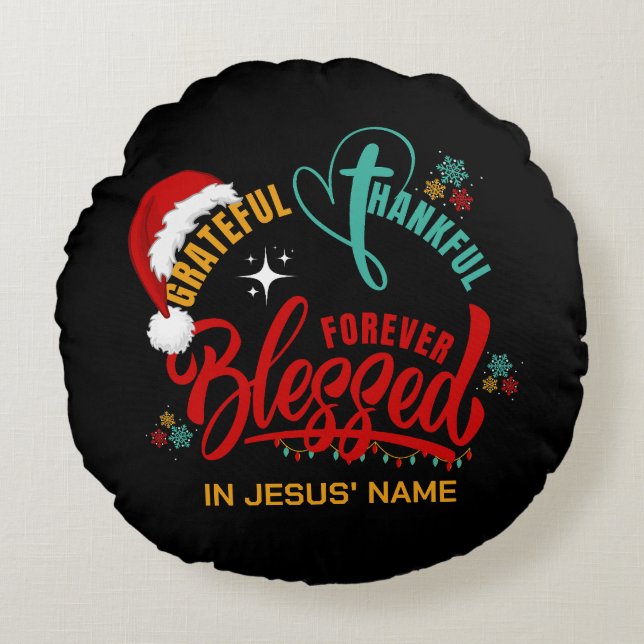 Weihnachten GRATEFUL DANKFUL BLESSED Christlich Rundes Kissen (Vorderseite)