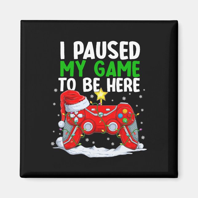 Weihnachten habe ich mein Spiel unterbrochen, um h Magnet (Vorne)