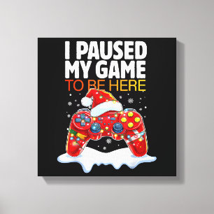Weihnachten hielt ich mein Spiel an, um hier zu se Leinwanddruck