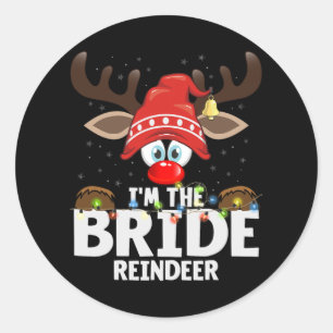 Weihnachten - ich bin der Bride Rentier Runder Aufkleber