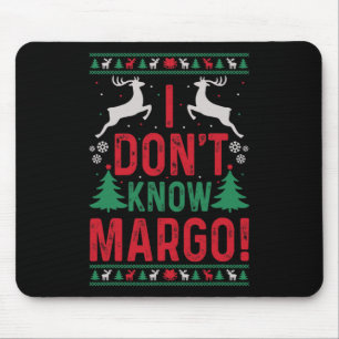 Weihnachten - ich kenne Margo nicht Mousepad