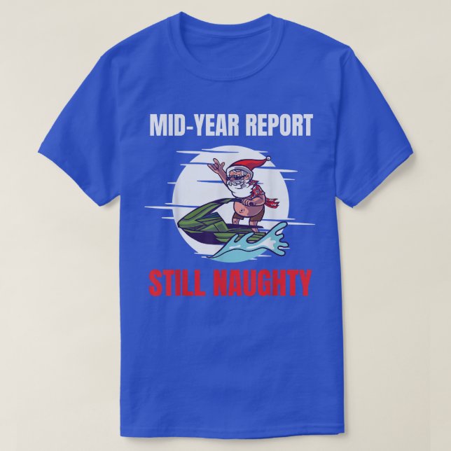 Weihnachten im Juli Halbjahr Bericht immer noch un T-Shirt (Design vorne)
