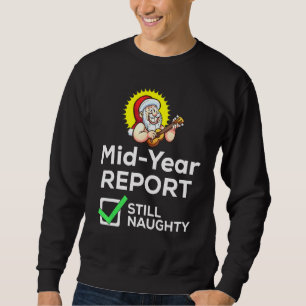 Weihnachten im Juli Halbjahresbericht Sweatshirt