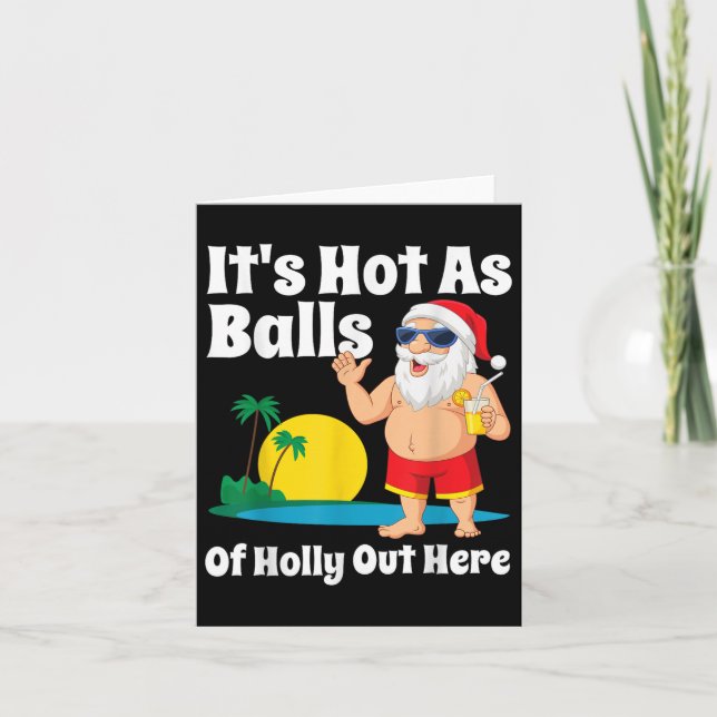Weihnachten im Juli Heiß als Weihnachtsfest Party Karte (Vorderseite)