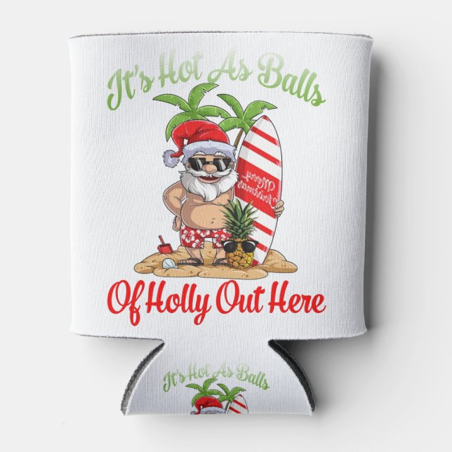 Weihnachten im Juli heiß wie Balls im Sommer Dosenkühler (Vorderseite)