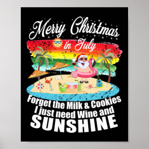 Weihnachten im Juli Keine Kekse, nur Wein und Sonn Poster