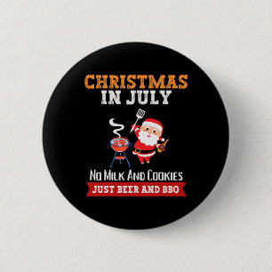 Weihnachten im Juli Keine Milch Nur Bier Bbq Santa Button