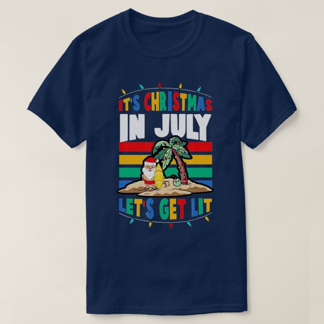 Weihnachten im Juli Lasse Weihnachtsmann sein T-Shirt (Design vorne)