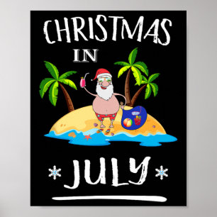 Weihnachten im Juli T-Shirt Sommer Lustiger Weihna Poster
