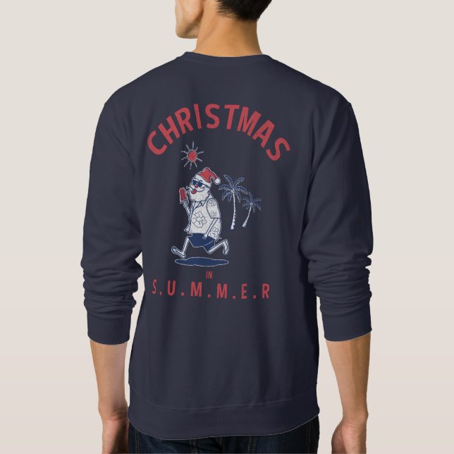 Weihnachten im Sommer im Juli Sweatshirt (Rückseite)