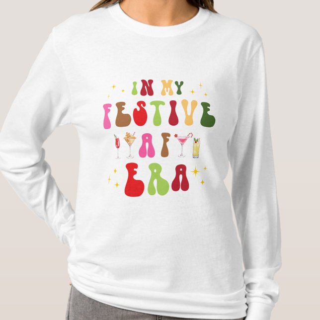 Weihnachten in meiner AF-Ära T-Shirt (In My Festive AF Era Shirt, Christmas Sweatshirt, Holiday Gift, Trendy Modern Typography Red Green)