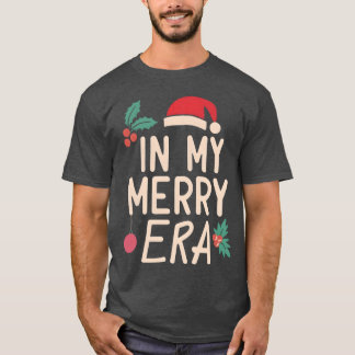 Weihnachten in meiner frohen Era Weihnachten Weihn T-Shirt