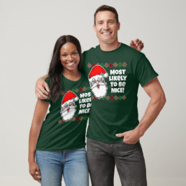 Weihnachten ist am wahrscheinlichsten... Joke T -  T-Shirt