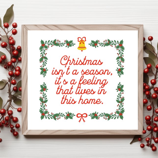 "Weihnachten ist keine Jahreszeit, es ist ein Gefü Poster (Von Creator hochgeladen)