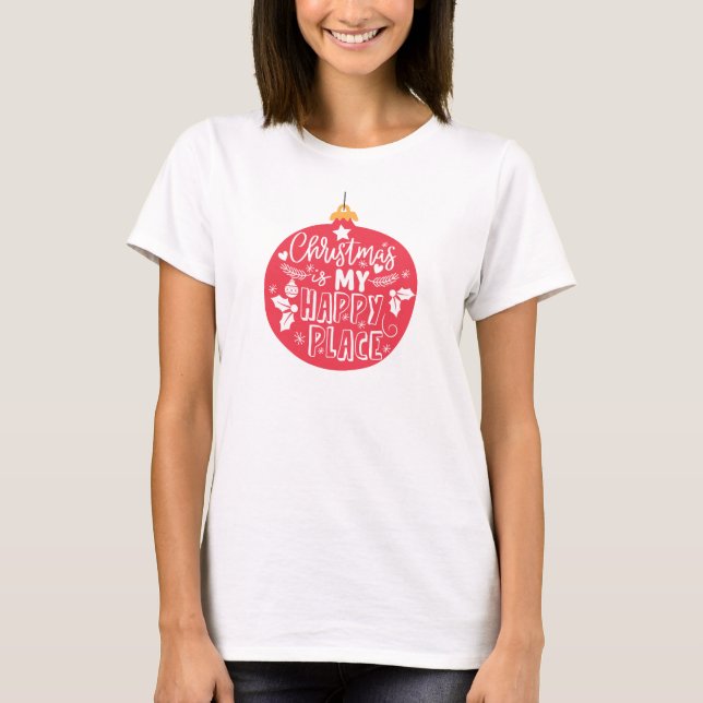 Weihnachten ist mein glücklicher Ort T - Shirt (Vorderseite)