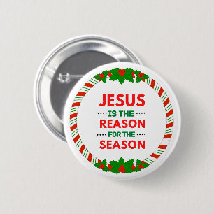 Weihnachten Jesus ist der Grund für die Saison Button