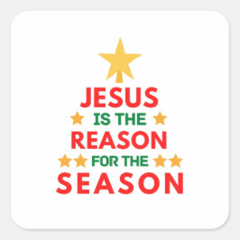 Weihnachten Jesus ist der Grund für die Saison Quadratischer Aufkleber