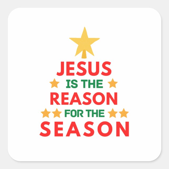 Weihnachten Jesus ist der Grund für die Saison Quadratischer Aufkleber (Vorderseite)