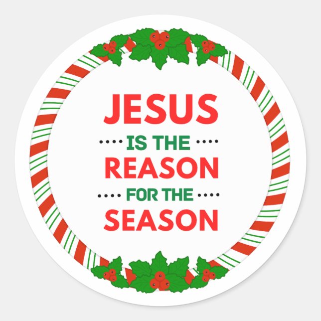Weihnachten Jesus ist der Grund für die Saison Runder Aufkleber (Vorderseite)