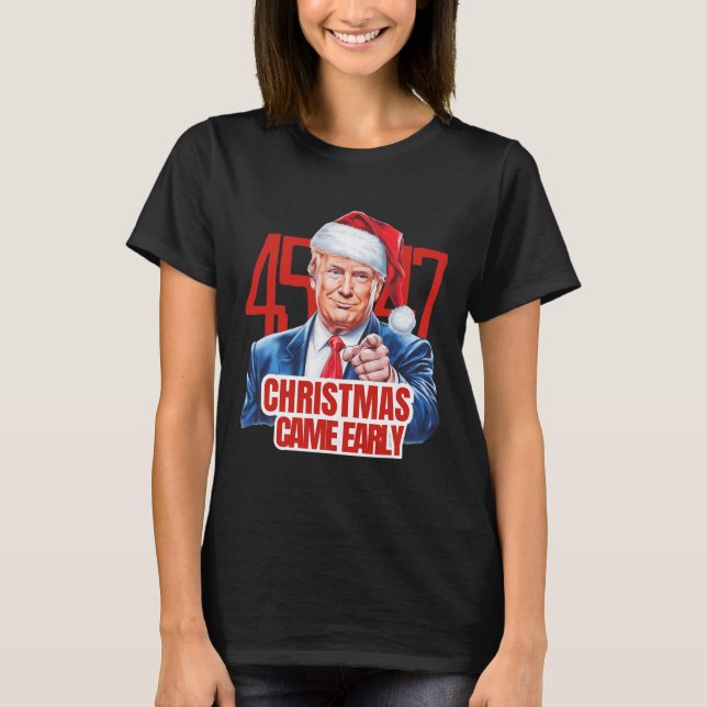 Weihnachten kam Early Funny Donald Trump Santa Cla T-Shirt (Vorderseite)