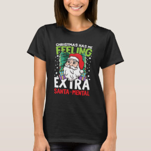 Weihnachten lässt mich mich extra weihnachtlich fü T-Shirt