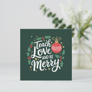 Weihnachten lehre Liebe und sei fröhlich Xmas Lehr Einladung
