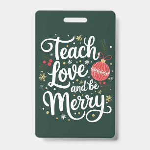 Weihnachten lehren Liebe und fröhlich sein Lustige Ausweis