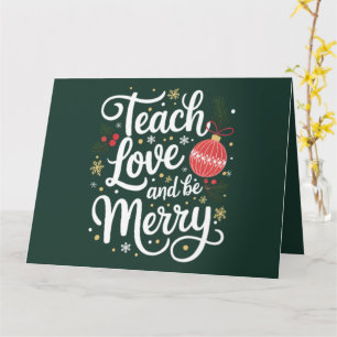 Weihnachten lehren Liebe und fröhlich sein Lustige Karte