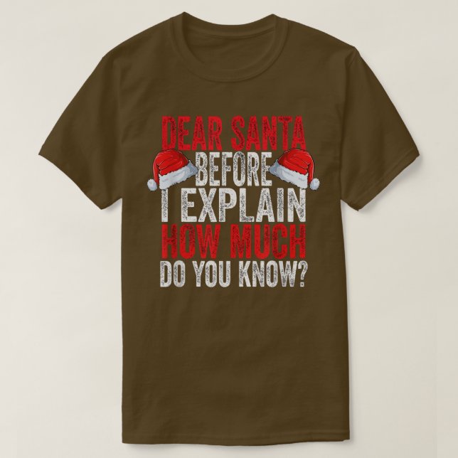 Weihnachten lieber Weihnachten, bevor ich erkläre, T-Shirt (Design vorne)