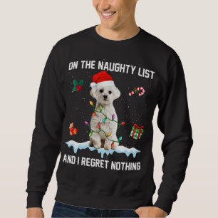 Weihnachten maltesischen Hund nicht aughty List un Sweatshirt