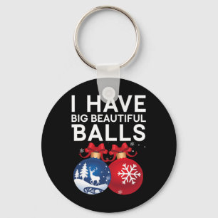 Weihnachten Männer lustige T-Shirts Ich habe große Schlüsselanhänger