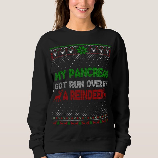 Weihnachten meine Bauchspeicheldrüse Got von Reind Sweatshirt (Vorderseite)