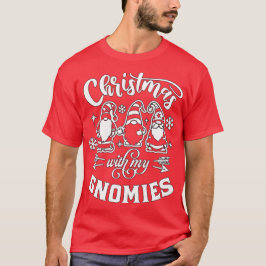 Weihnachten mit meinen Gnomen - Niedliche Gnomaden T-Shirt