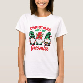 Weihnachten mit meinen Gnomies Lustiger süßer Feie T-Shirt