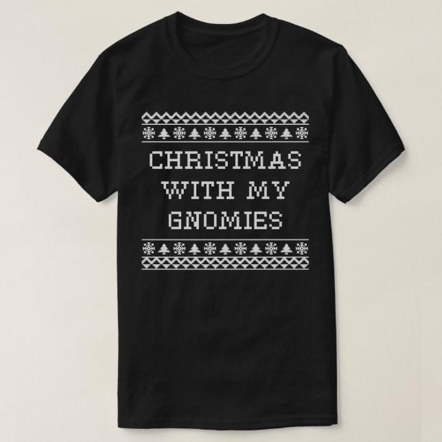 Weihnachten mit meinen Gnomies Weihnachten Weihnac T-Shirt (Design vorne)