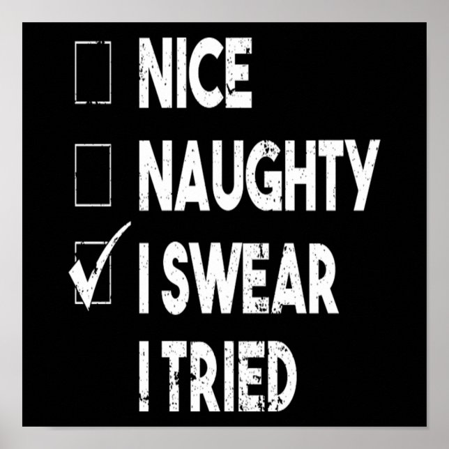 Weihnachten Naughty I Sweet I Tried Funny Xmas Poster (Vorne)