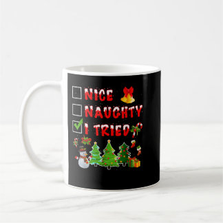 Weihnachten Naughty I Tried Xmas Tree Light Kaffeetasse