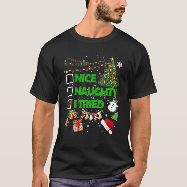 Weihnachten Naughty I Tried Xmas Tree Light T-Shirt (Vorderseite)