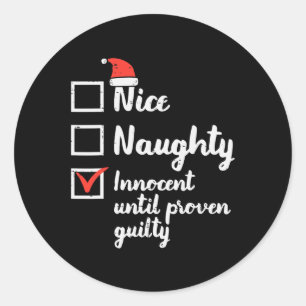 Weihnachten Naughty Innocent bis Proven Guilt Runder Aufkleber