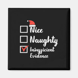 Weihnachten Naughty Insuffucident Beweise Xmas Magnet