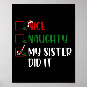 Weihnachten Naughty Liste Meine Schwester hat es F Poster