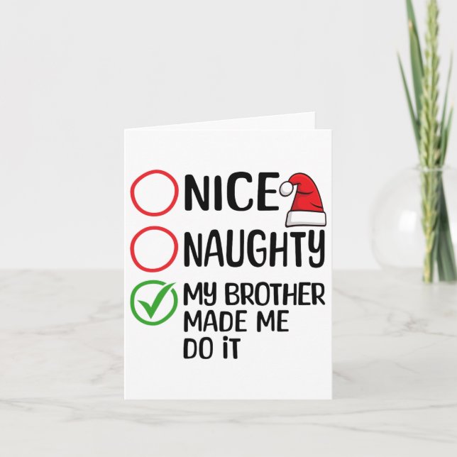 Weihnachten Naughty mein Bruder ließ mich machen X Karte (Vorderseite)