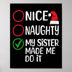 Weihnachten Naughty meine Schwester machte mich ma Poster
