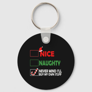 Weihnachten Naughty Niemals Gedanken, dass ich mei Schlüsselanhänger