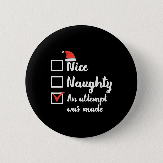 Weihnachten Naughty Versuch wurde gemacht Weihnach Button (Vorderseite)