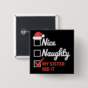Weihnachten Nett Böse Schwester Hat Es Getan Xmas  Button
