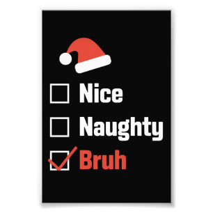 Weihnachten Nett Unartig Bruh Lustige Weihnachtsli Fotodruck